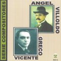 ANGEL VILLOLDO / VICENTE GRECO SERIE COMPOSITORES アンヘル・ビジョルド / ビセンテ・グレコ セリエ・コンポシトーレス
