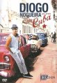 DIOGO NOGUEIRA AO VIVO EM CUBA(DVD) ヂオゴ・ノゲイラ アオ・ヴィーヴォ・エン・クーバ（DVD）