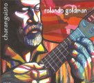 ROLANDO GOLDMAN CHARANGUISTO (2CD) ローランド・ゴールドマン チャランギスト（2CD）