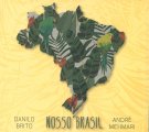 DANILO BRITO & ANDRE MEHMARI NOSSO BRASIL ダニロ・ブリト & アンドレ・メマーリ ノッソ・ブラジル