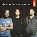 TRIO IBARBURU TRES DE TRES(3 CDS) トリオ・イバルブル トレス・デ・トレス