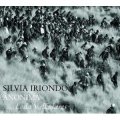 SILVIA IRIONDO ANONIMA-TRIBUTO A LEDA VALLADARES シルビア・イリオンド アノニマ〜トリビュート・レダ・バジャダレス