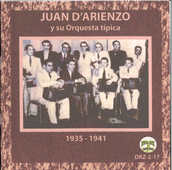 JUAN D'ARIENZO Y SU ORQUESTA TIPICA DARIENZO - COLECCION 2 フアン・ダリエンソ楽団 ダリエンソ・コレクション 2 - ウインドウを閉じる