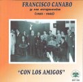 FRANCISCO CANARO Y ORQUESTA CON LOS AMIGOS フランシスコ・カナロ コン・ロス・アミーゴス