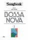 BOSSA NOVA SONGBOOK2 ボサノヴァ ソングブック2 ボサノヴァ ソングブック2