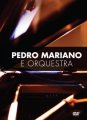 PEDRO MARIANO E ORQUESTRA PEDRO MARIANO E ORQUESTRA (DVD) ペドロ・マリアーノ・イ・オルケストラ ペドロ・マリアーノ・イ・オルケストラ（DVD）