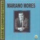MARIANO MORES SERIE COMPOSITORES マリアーノ・モーレス セリエ・コンポシトーレス