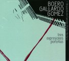 BOERO=GALLARDO=GOMEZ TRES EXPRESIONES PORTEÑAS ボエロ＝ガジャルド＝ゴメス ブエノスアイレスの3つの表情