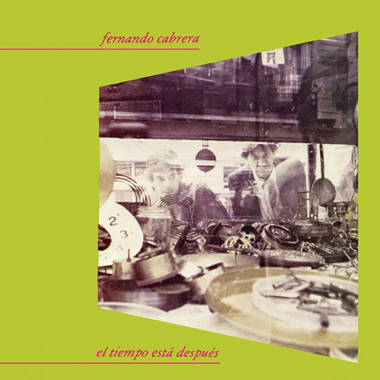 FERNANDO CABRERA EL TIEMPO ESTA DESPUES(LP) フェルナンド・カブレラ エル・ティエンポ・エスタ・デスプエス(LP) - ウインドウを閉じる