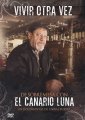 EL CANARIO LUNA VIVIR OTRA VEZ エル・カナリオ・ルナ ビビール・オートラ・ベス