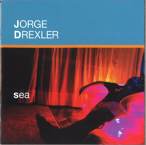 JORGE DREXLER SEA ホルヘ・ドレクスレル セア - ウインドウを閉じる