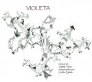 CECILIA ZABALA VIOLETA - MUSICAS DE VIOLETA PARRA セシリア・サバラ ビオレタ（ビオレタ・パラ作品集）