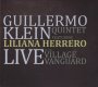 GUILLERMO KLEIN QUINTET FEAT.LILIANA HERRERO LIVE AT THE VILLAGE VANGUARD ギジェルモ・クレイン・キンテット FEAT リリアナ・エレーロ ヴィレッジ・ヴァンガード・ライヴ