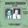 DOMINGO FEDERICO CANTA CARLOS VIDAL YUYO VERDE ドミンゴ・フェデリコ カンタ・カルロス・ビダル・ジュジョ・ベルデ