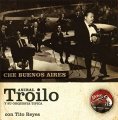 ANIBAL TROILO CHE BUENOS AIRES アニバル・トロイロ チェ・ブエノスアイレス