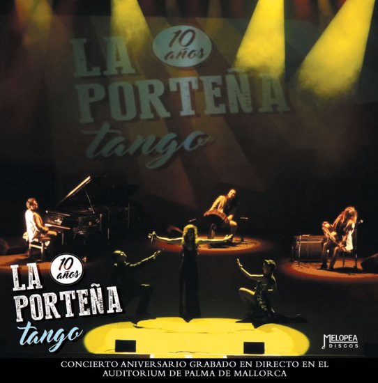 LA PORTEÑA TANGO 10 AÑOS ラ・ポルテーニャ・タンゴ 10 アーニョス - ウインドウを閉じる