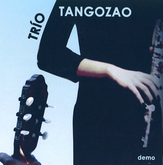 TRIO TANGOZAO TRIO TANGOZAO トリオ・タンゴサオ トリオ・タンゴサオ - ウインドウを閉じる