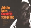 ADRIAN IAIES GOOBYE SOLO PIANO アドリアン・イアイエス グッバイ・ソロ・ピアノ