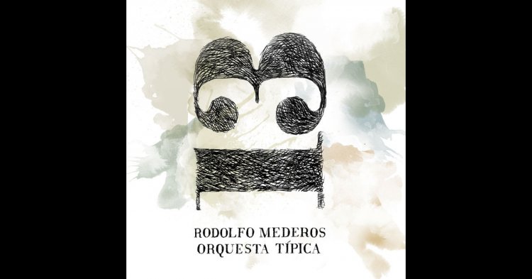 ORQUESTA TIPICA RODOLFO MEDEROS 13 オルケスタ・ティピカ・ロドルフォ・メデーロス 13 - ウインドウを閉じる