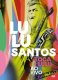 LULU SANTOS TOCA + LULU AO VIVO (DVD) ルル・サントス トカ・マイス・ルル・アオ・ヴィーヴォ（DVD）