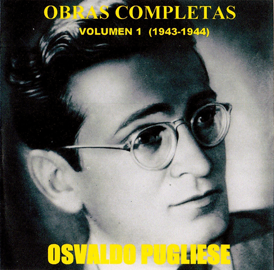 OSVALDO PUGLIESE OBRAS COMPLETAS VOL.1 (1943-1944) オスバルド・プグリエーセ 完全作品集 VOL.01（1943-1944） - ウインドウを閉じる