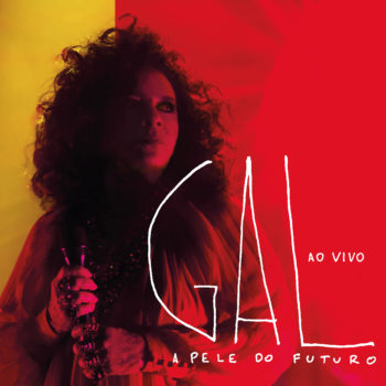 GAL COSTA A PELE DO FUTURO - AO VIVO (2CD) ガル・コスタ ア・ペリ・ド・フトゥーロ -アオ・ヴィーヴォ (2CD) - ウインドウを閉じる
