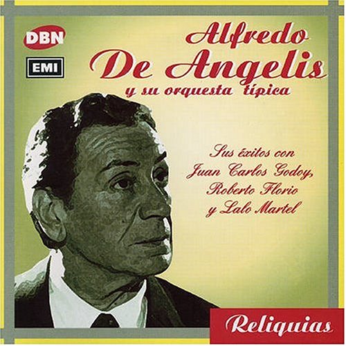 ALFREDO DE ANGELIS CON GODOY&FLORIO+MARTEL アルフレド・デアンジェリス ゴドイ、フロリオ、マルテル ヒット曲集 - ウインドウを閉じる