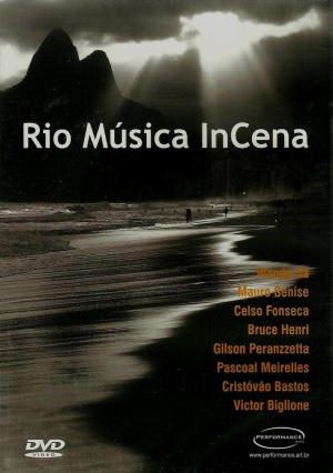 VA RIO MÚSICA INCENA (DVD) VA ヒオ・ムジカ・エンセーナ（DVD） - ウインドウを閉じる