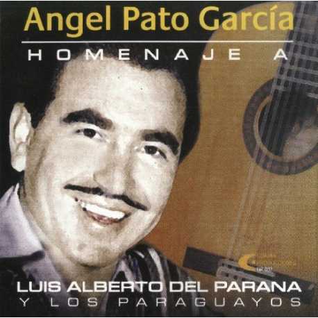 ANGEL PATO GARCIA HOMENAJE A LUIS ALBERTO DEL PARANA Y LOS PARAGUAYOS アンヘル・パト・ガルシア アルベルト・デル・パラナに捧ぐ - ウインドウを閉じる