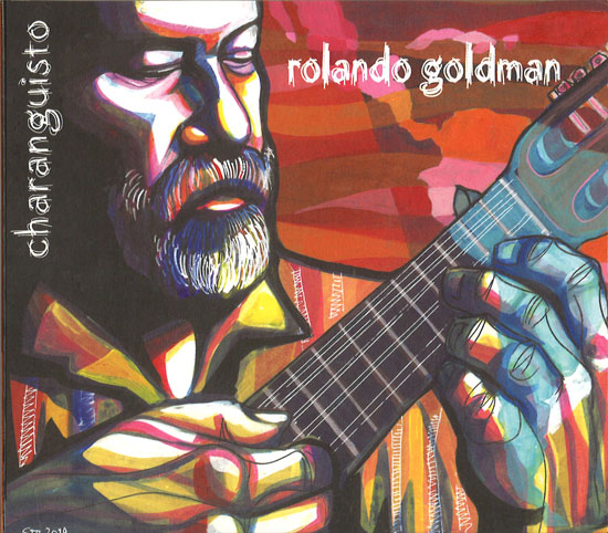 ROLANDO GOLDMAN CHARANGUISTO (2CD) ローランド・ゴールドマン チャランギスト（2CD） - ウインドウを閉じる