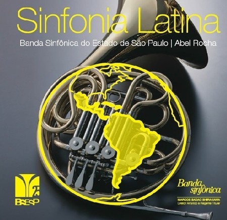 BANDA SINFÔNICA DO ESTADO DE SÃO PAULO SINFONIA LATINA サンパウロ州立交響楽団 シンフォニア・ラチーナ - ウインドウを閉じる
