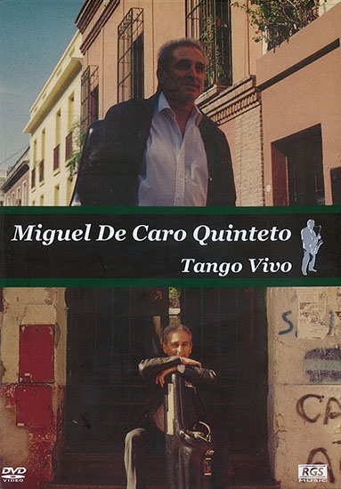 MIGUEL DE CARO QUINTETO TANGO VIVO ミゲル・デ・カロー・キンテート タンゴ・ライヴ - ウインドウを閉じる