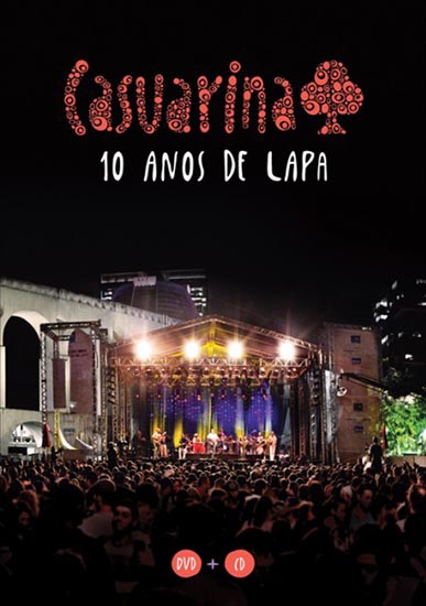 CASUARINA 10 ANOS DE LAPA (DVD+CD) カズアリーナ 10アノス・ヂ・ラパ（DVD+CD） - ウインドウを閉じる